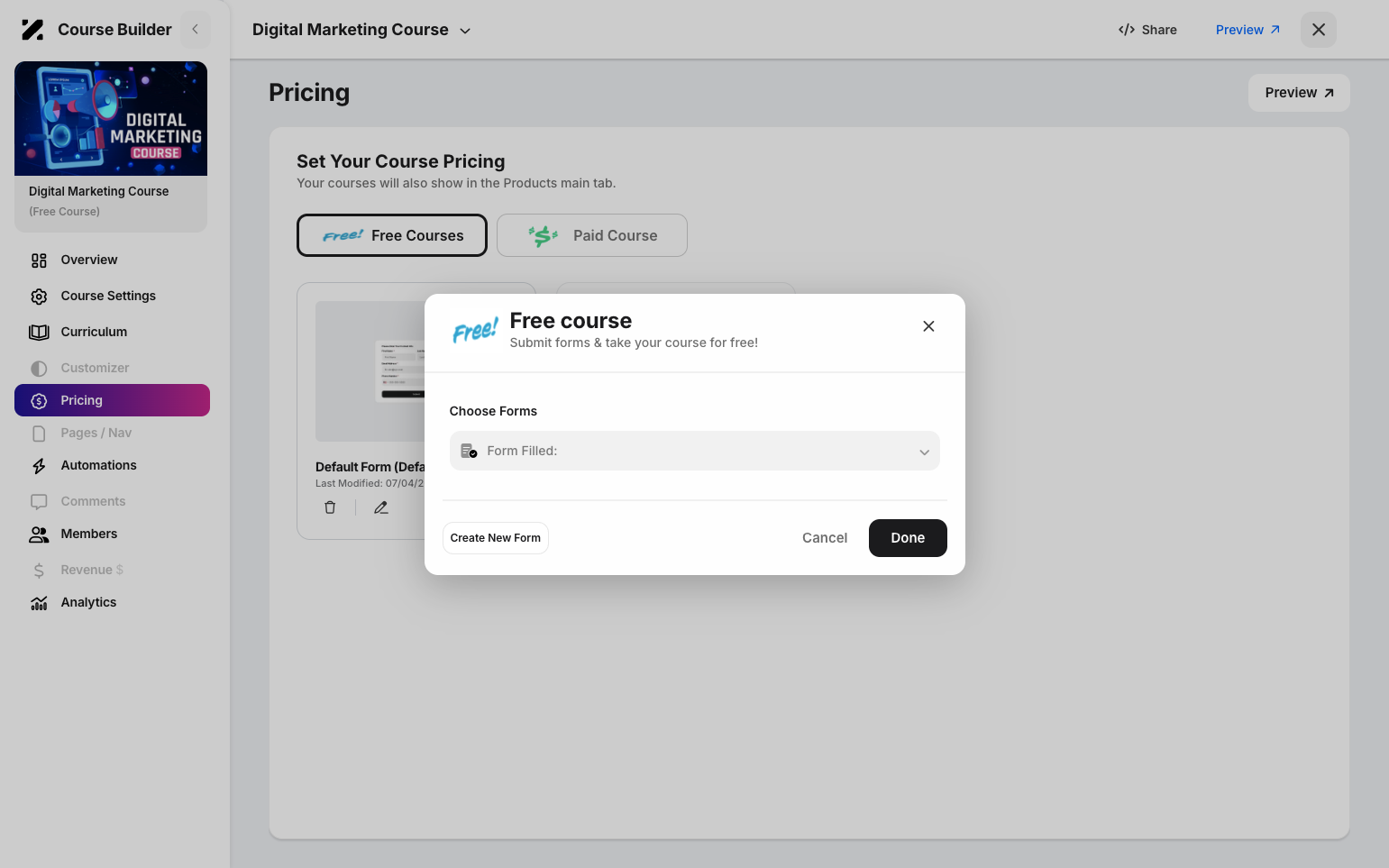 Step 5: A pop-up appears, where you can select an existing form or create a new one.