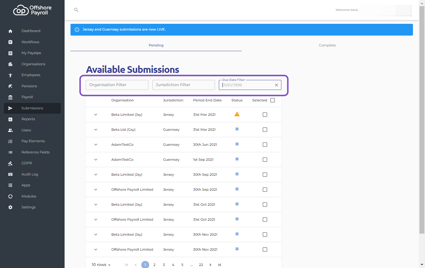 Filtering (Optional) -Use the filters available to find required submissions faster. This is particularly helpful if you manage multiple organisations or have many pending submissions.