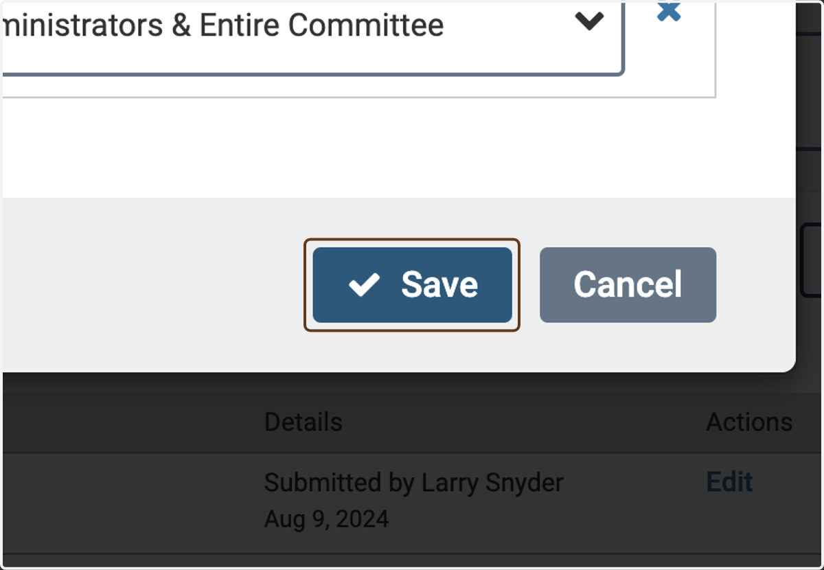Choose "Administrators & Entire Committee", then click on Save