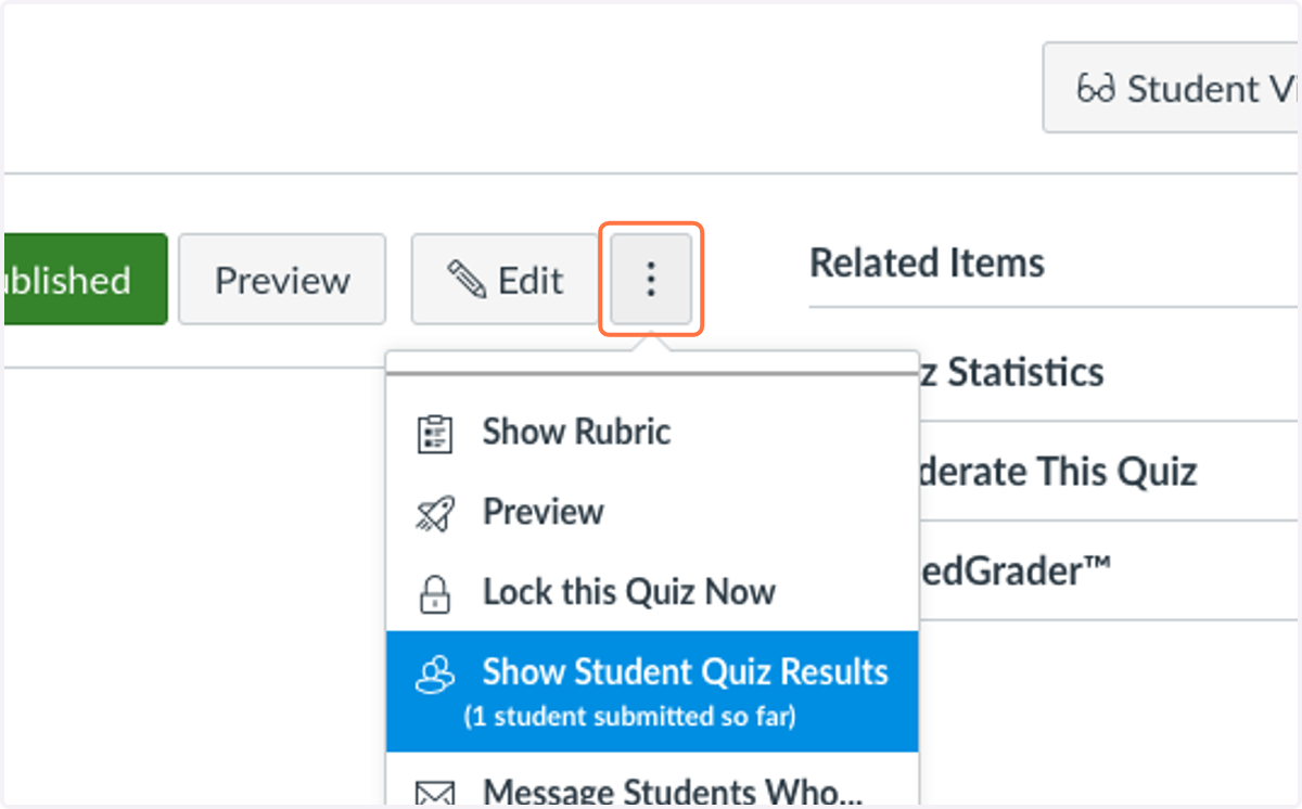 Click on the three dots in the upper right (beside the Edit button) and choose "Show Student Quiz Results"