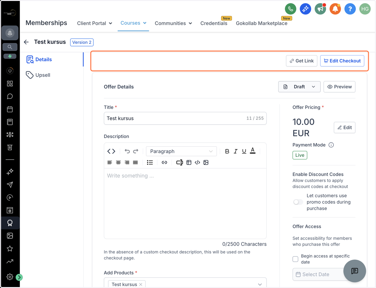 Hvis du sælger via Store eller har brug for et direkte checkout-link, kan du klikke på "Get link" for at hente linket til dit Offer. Vi anbefaler IKKE at bruge dette, men i stedet for bruge funnels og workflows.