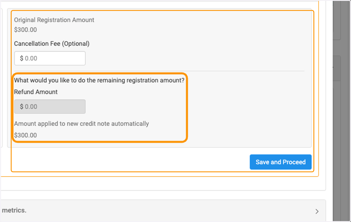 To create a credit note, leave refund amount at $0.00 and click on Save and Proceed