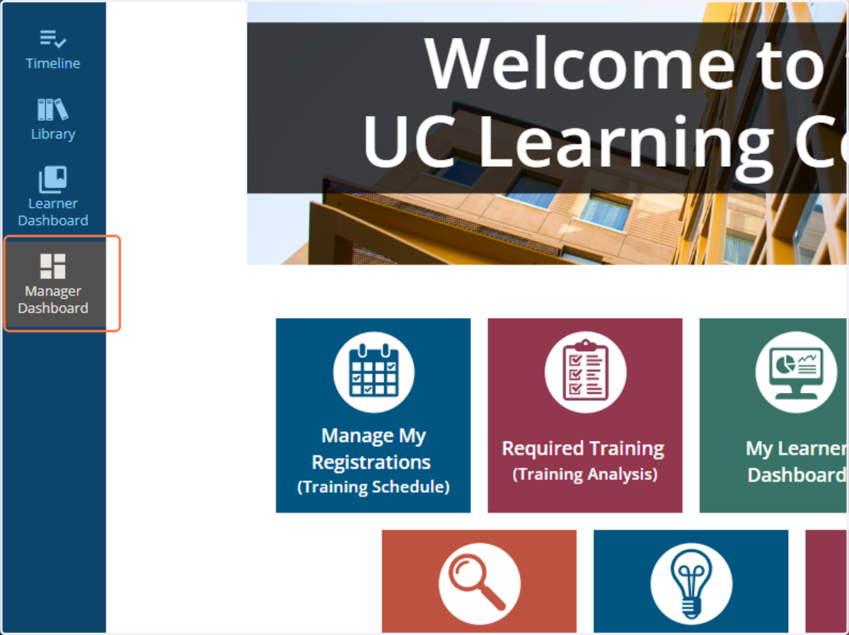 From the UC Learning Center Home page, click on Manager Dashboard