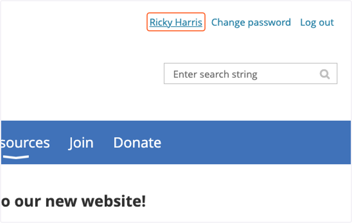 Click on your account holder's name in the upper right corner of the home page