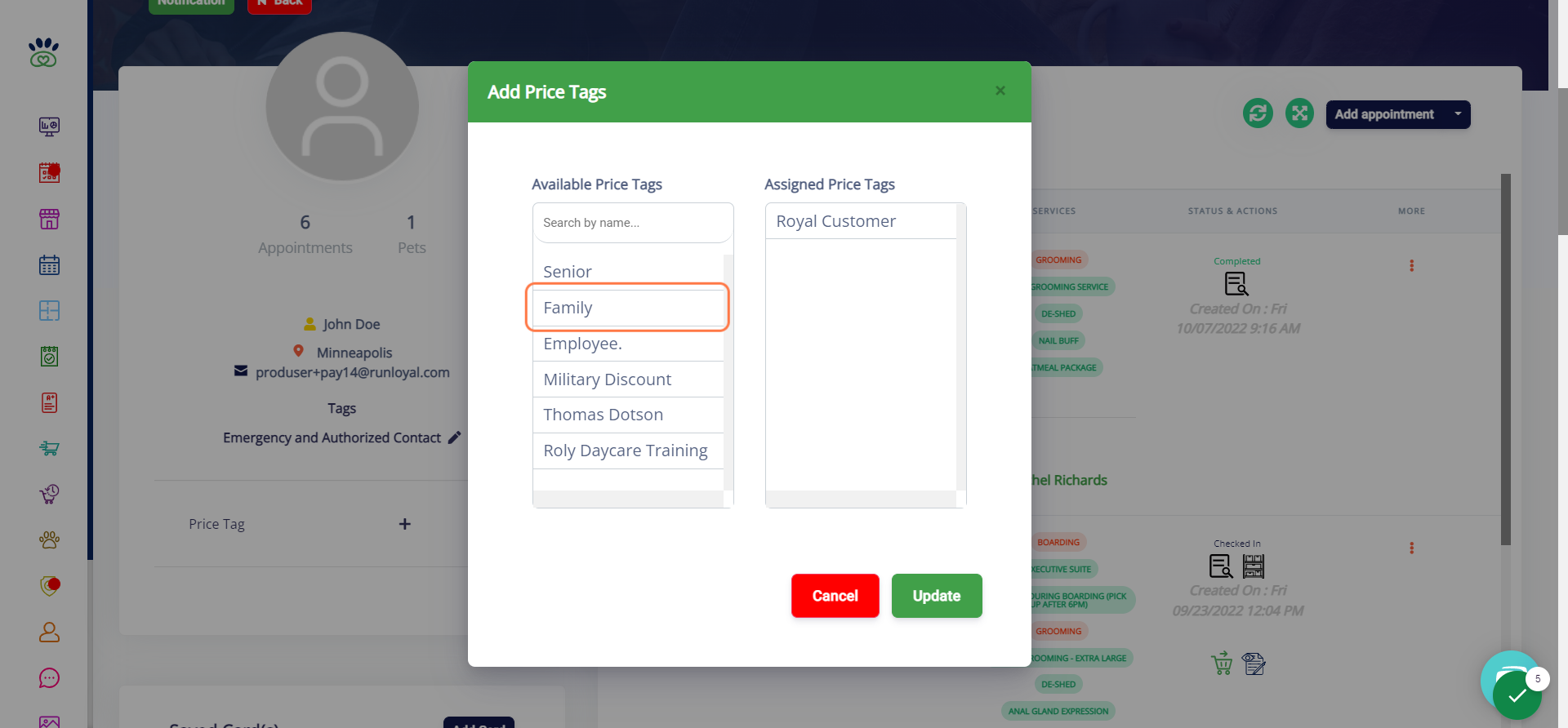 Then select the appropiate price tag that you would like to assign. Example: "Royal Customer or Family"