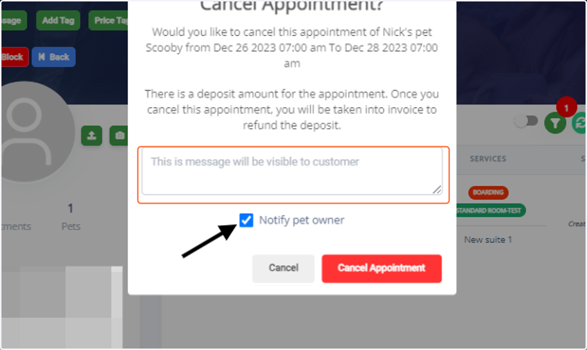 Type a clear message explaining the reason for cancellation. Check the box labeled "Notify pet owner" to ensure they receive a notification. Click the "Cancel Appointment" button to proceed.