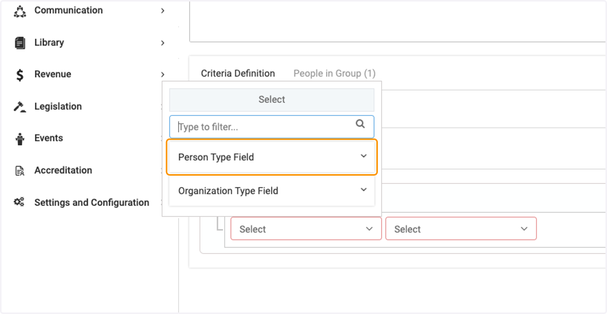 Click on Person Type Field to chose criteria from drop down list for Person or Organization