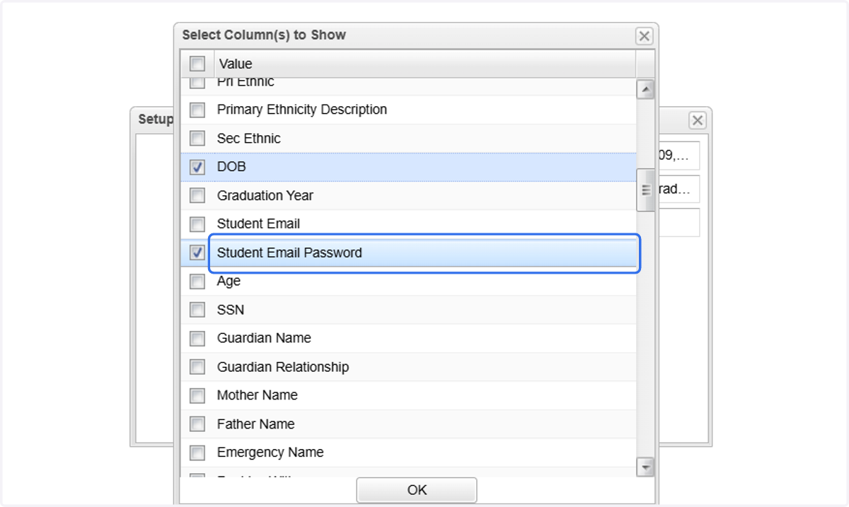 Click on Student Email Password to add it as a column to the report.