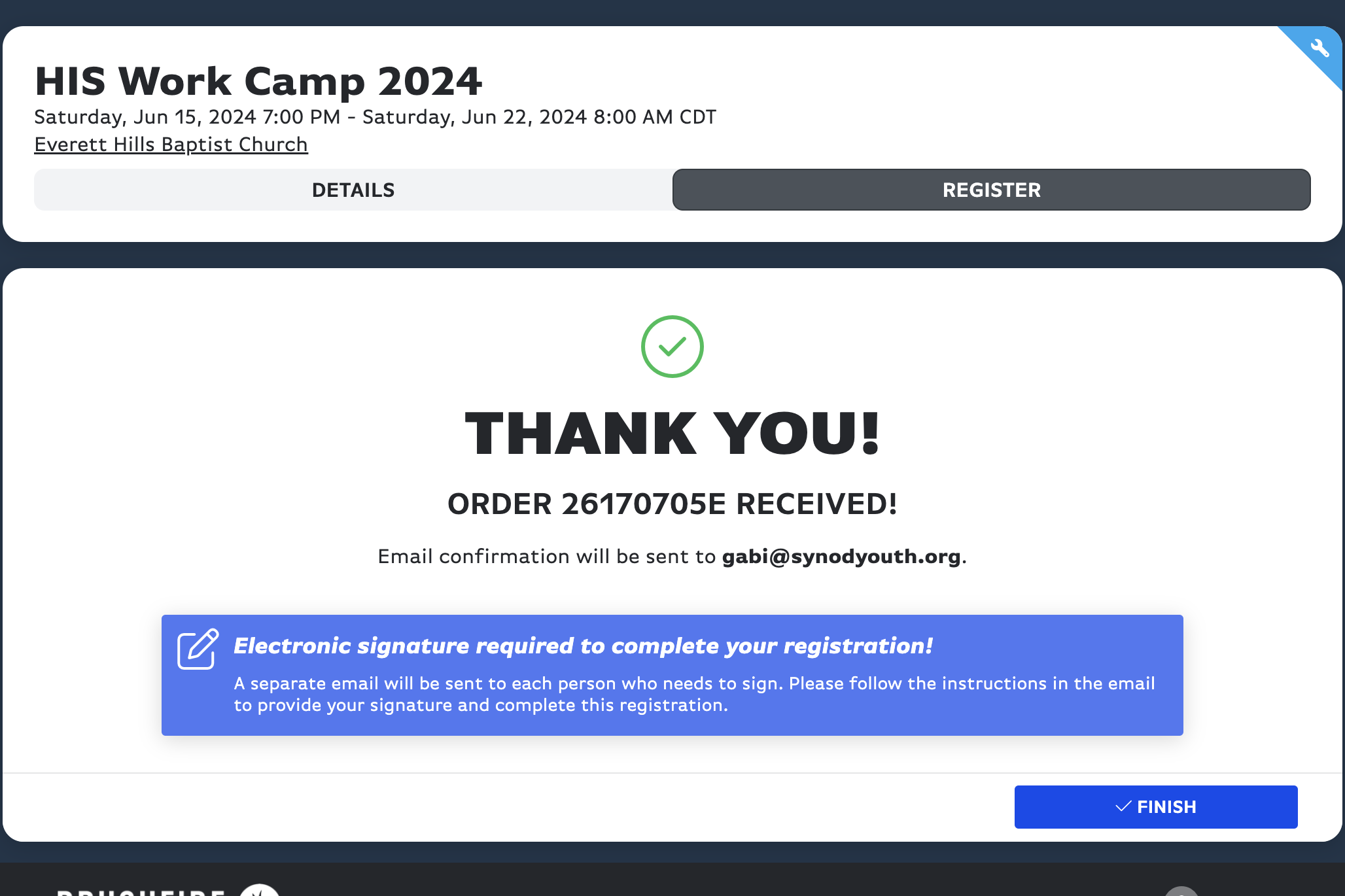 YOU'RE NOT DONE! Now go find the email with the subject line: "Signature Required for HIS Work Camp 2024"