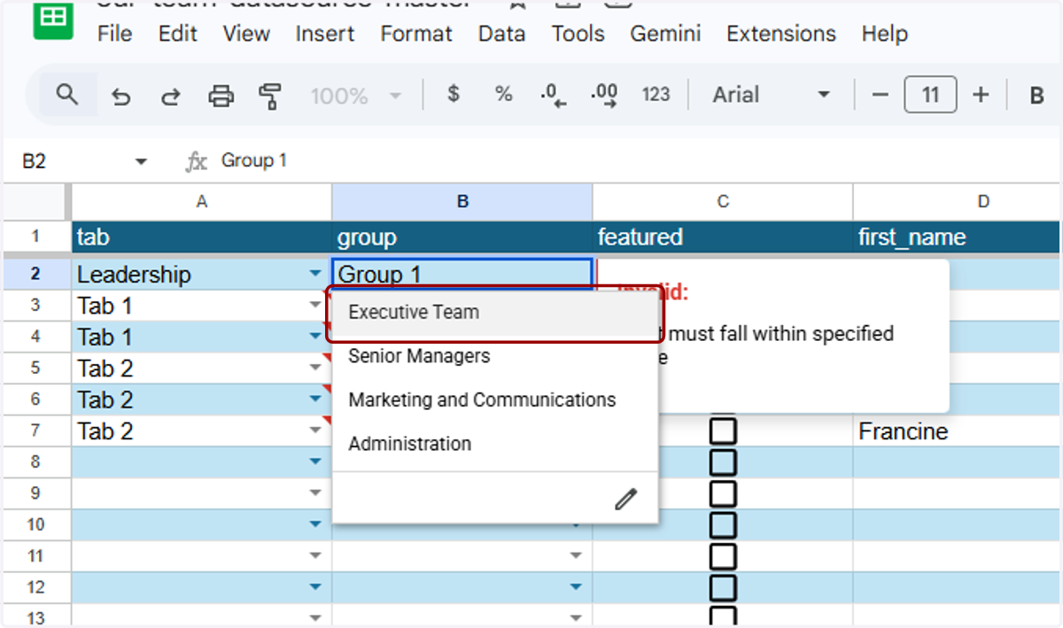 Now I'll select a Group. You'll see a similar error message on "Group 1." I'll hit the dropdown and select "Executive Team" instead. If you did not enter tabs or groups, highlight these entries and delete them from the sheet.