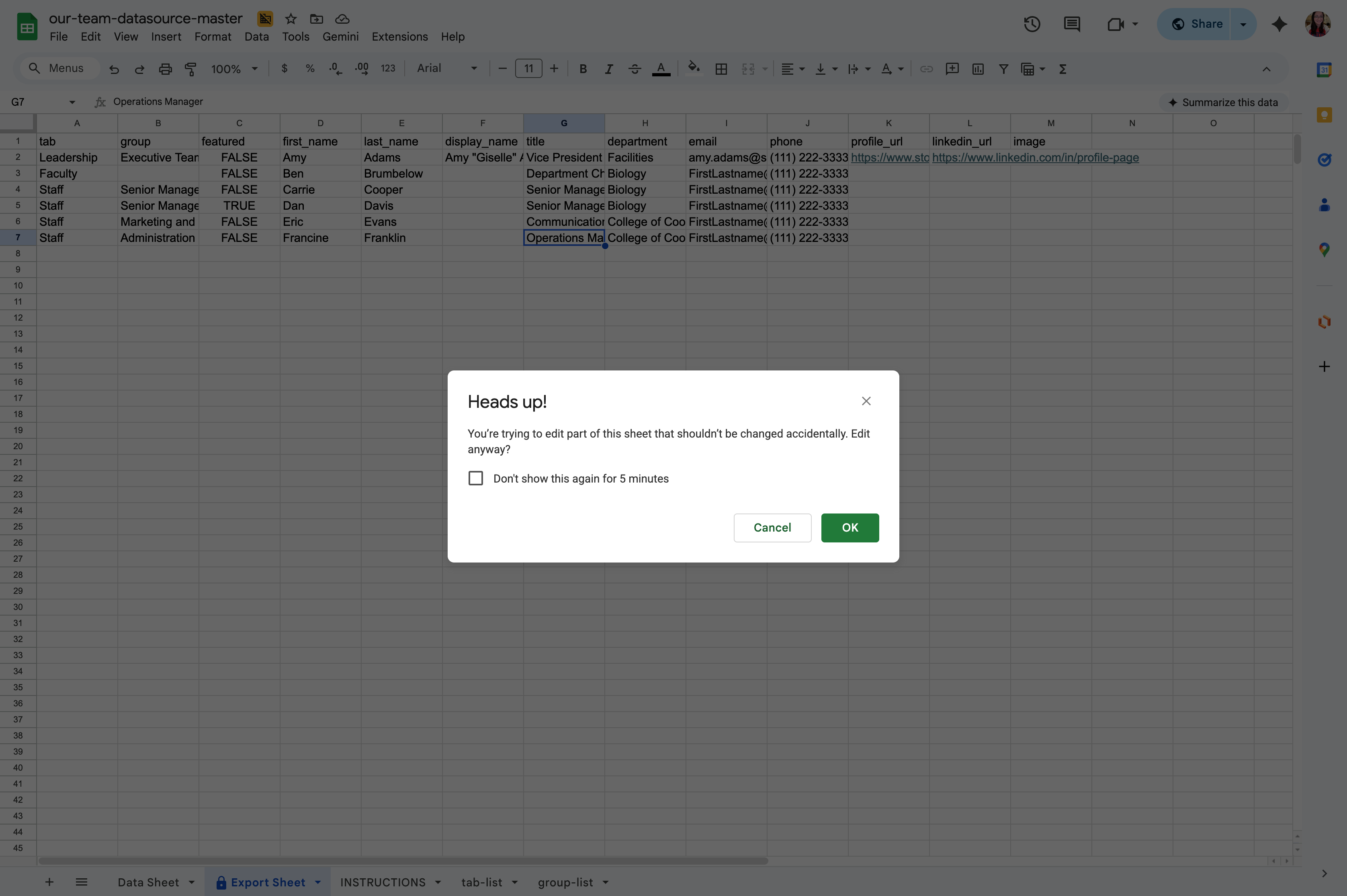 Don't worry about accidentally editing this tab instead of the Data Sheet. If you go to make any changes here, it will warn you that this sheet shouldn't be edited.