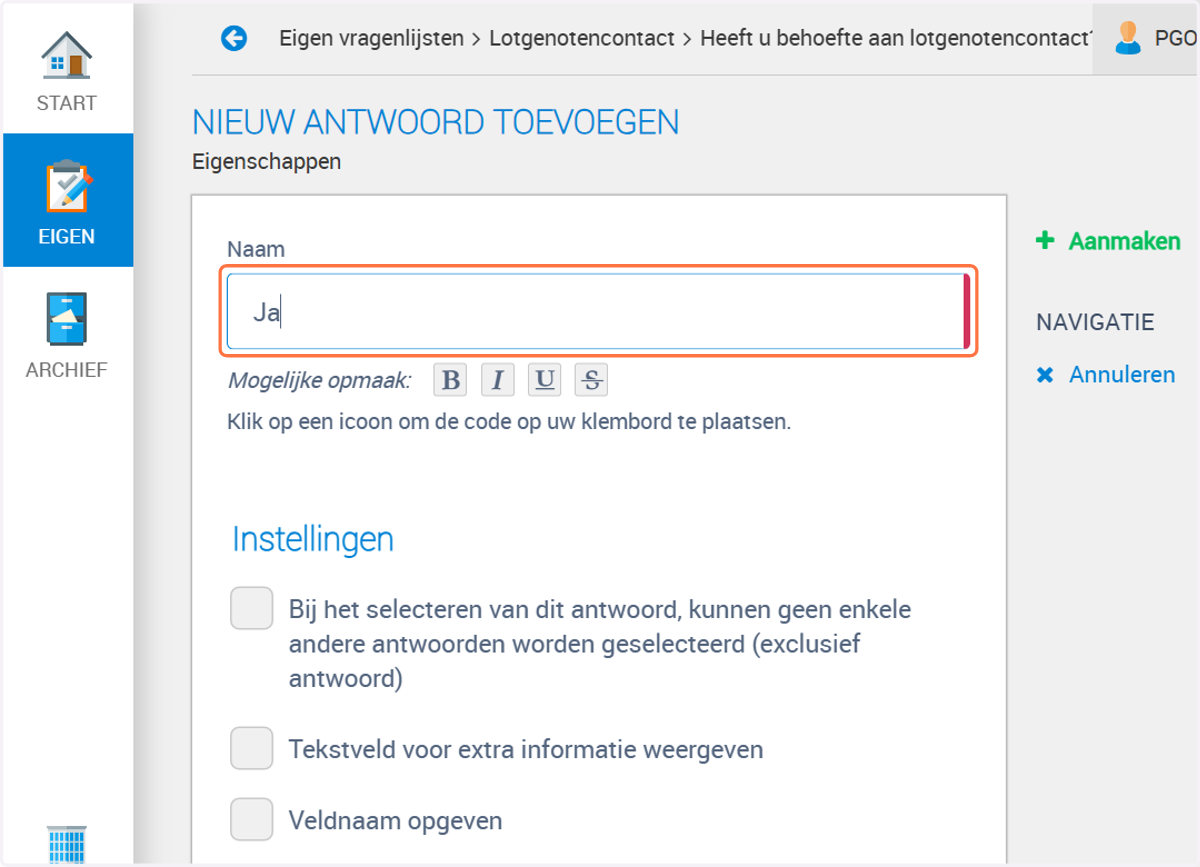 Voer het eerste antwoord in. Bij instellingen kun je extra opties meegeven aan de antwoorden.