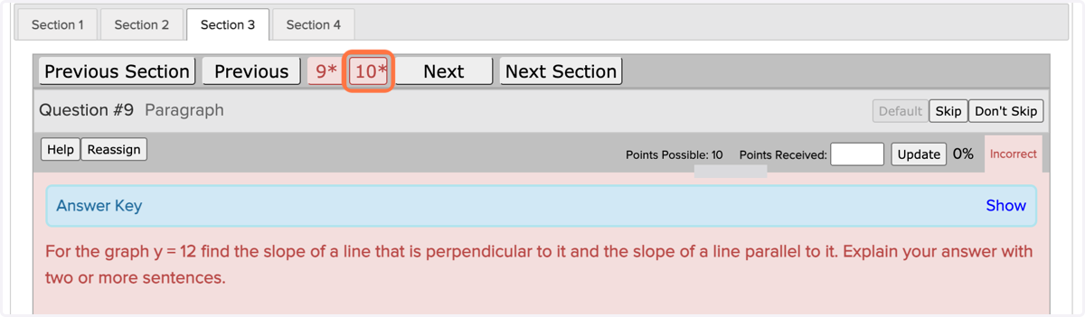 Click to the next question with an '*' by the number until you have graded all the questions in that assignment.