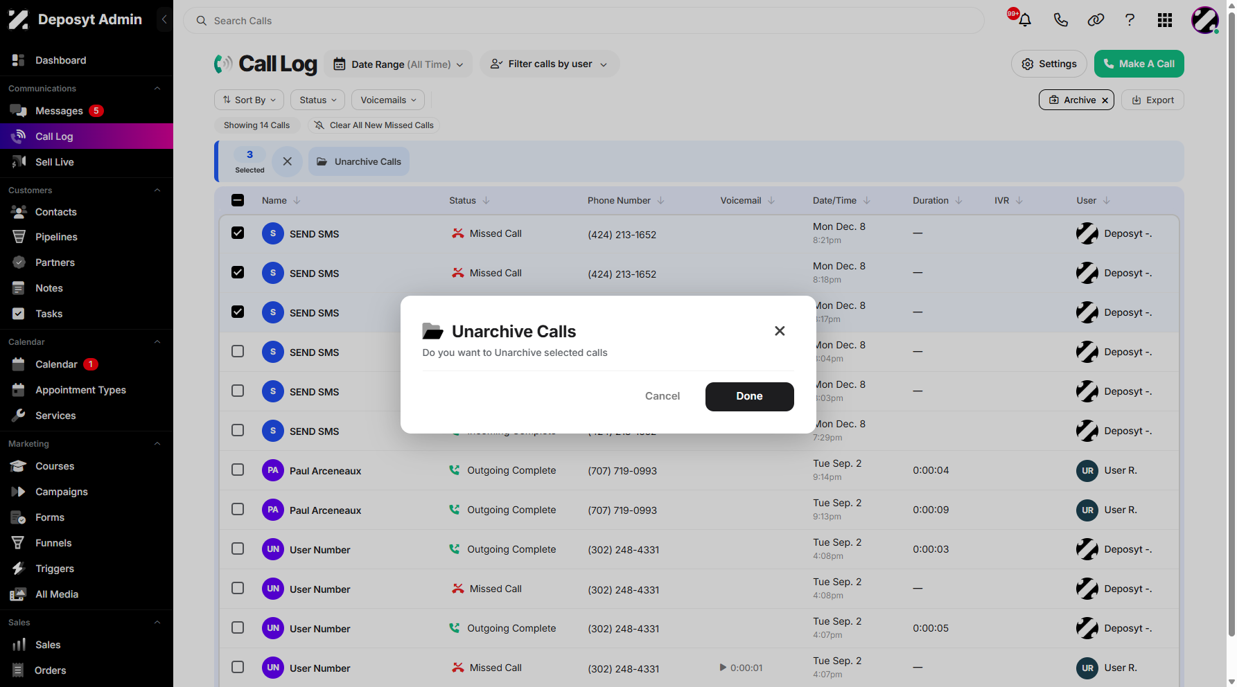 Step 7: A pop-up window will appear, asking you to confirm if you want to unarchive the selected calls. Once you’ve made your decision, click Done to proceed.