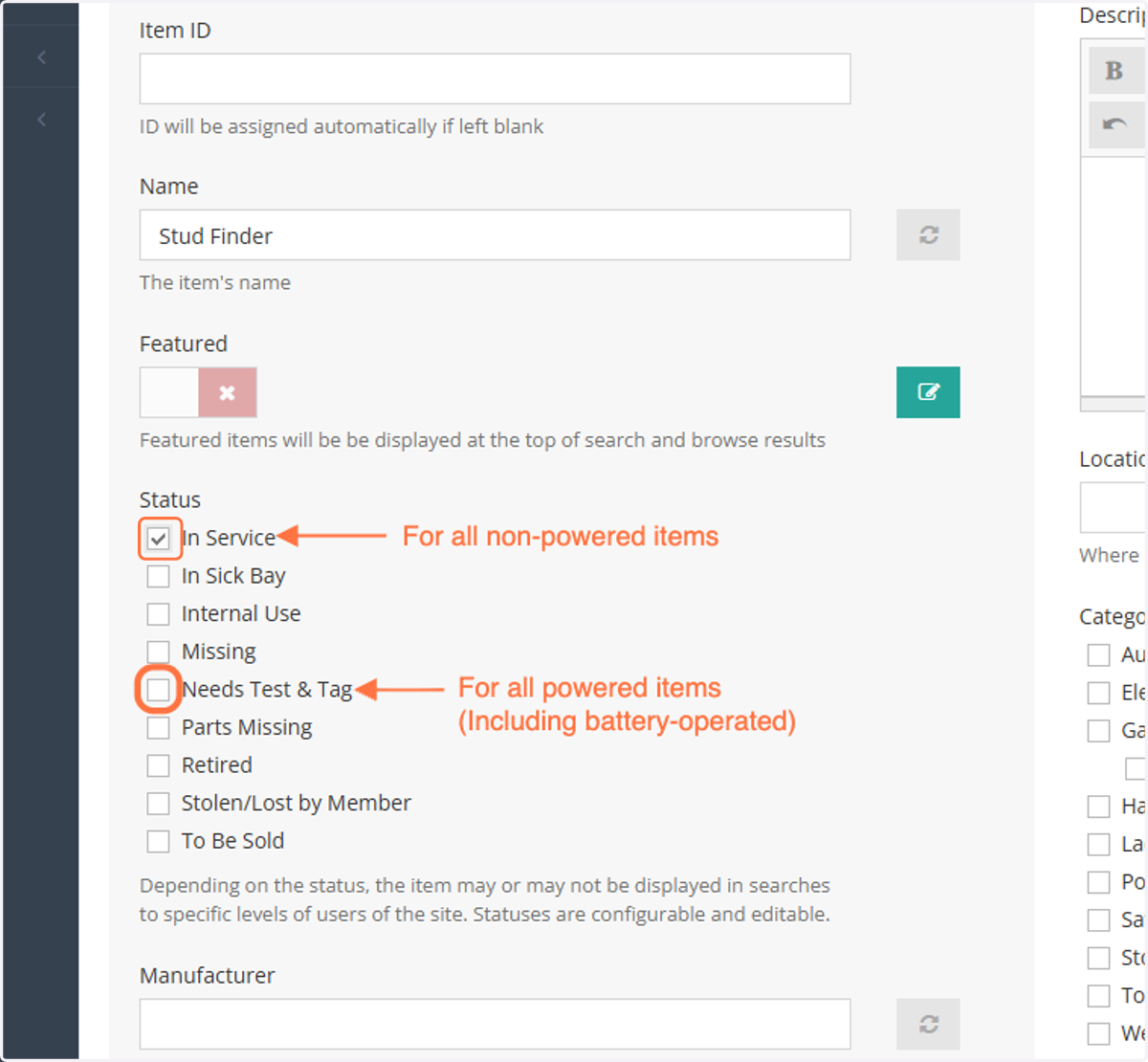 If it's a powered item, select "Needs Test & Tag," otherwise, check "In Service"