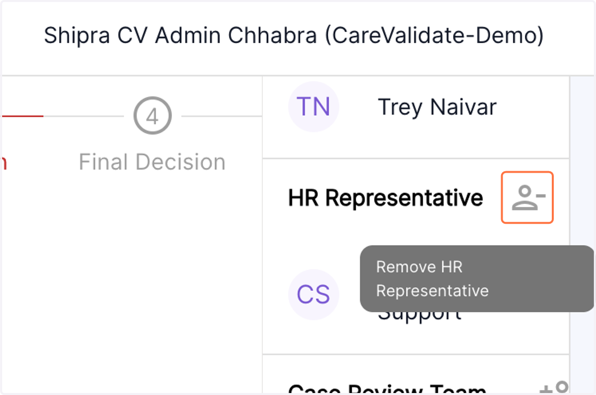 In the right panel, you will see the team assigned to a particular case. Click on Remove HR representative.