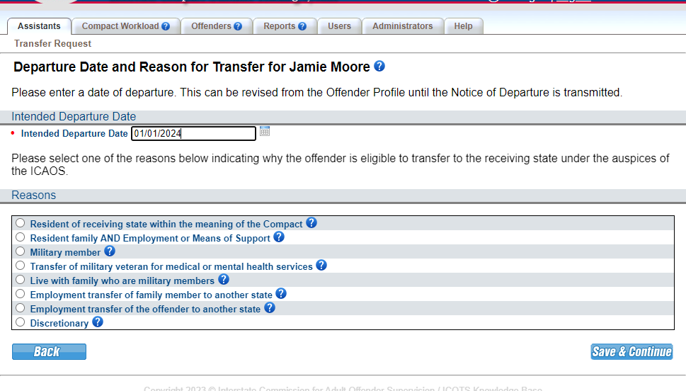Enter intended departure date. For this scenario, the date will be the prison release date.