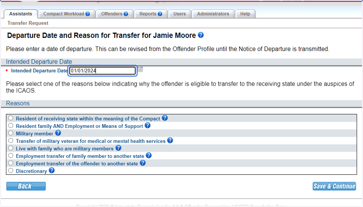 Enter intended departure date. For this scenario, the date will be the prison release date.
