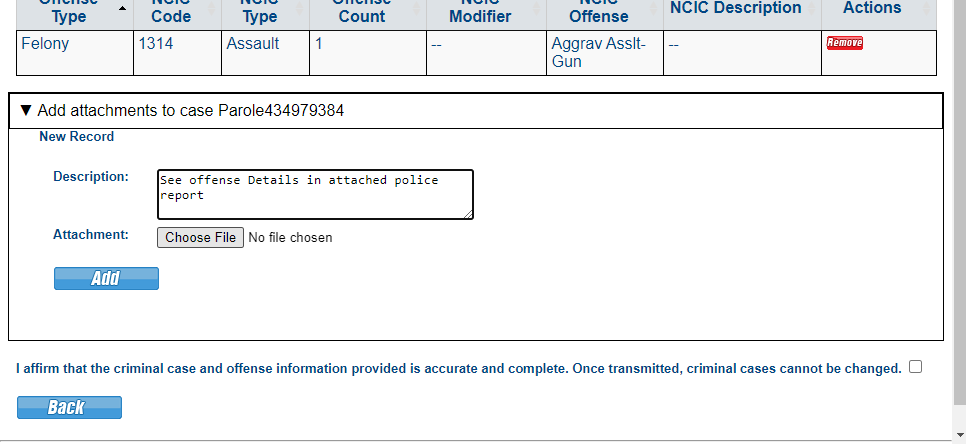 Details describing the offense must be provided. Users can type in the description field or provide an attachment such as a police report.