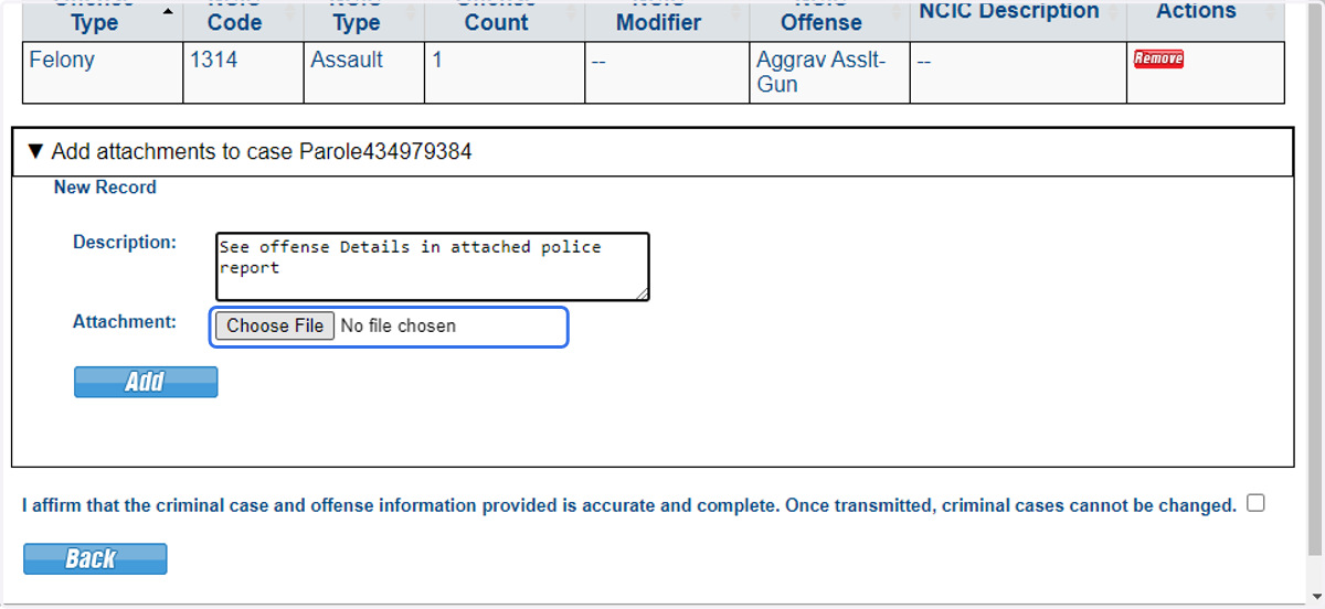 Details describing the offense must be provided. Users can type in the description field or provide an attachment such as a police report.