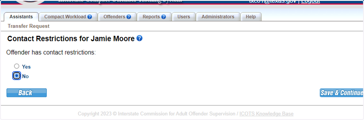 If there are contact restrictions, provide them here. If no contact restrictions exist, select No.