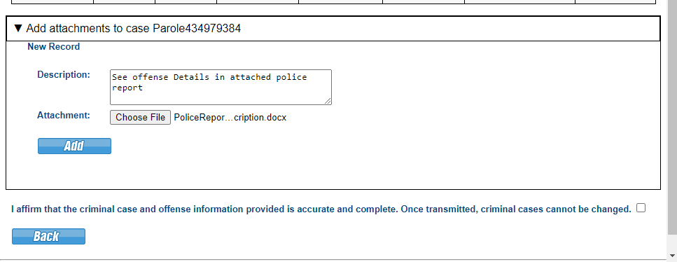 Details describing the offense must be provided. Users can type in the description field or provide an attachment such as a police report.