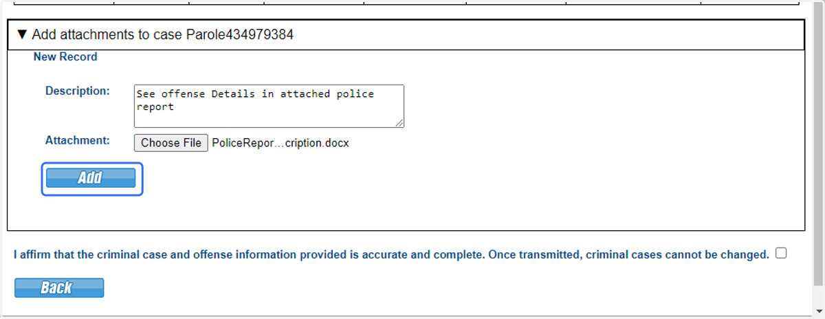 Details describing the offense must be provided. Users can type in the description field or provide an attachment such as a police report.