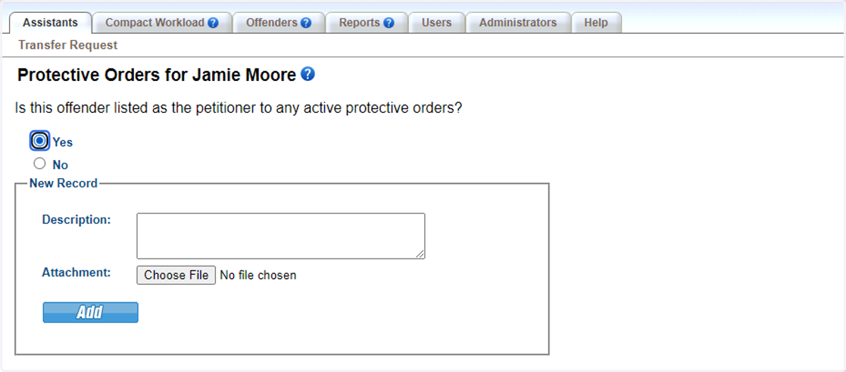 If there are protective orders, provide them here. If no protective orders exist, select No. For this scenario, protective orders exist. Click 'Yes.'