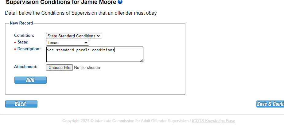 For this scenario, the transferring individual is subject to standard conditions, special conditions and employment readiness. Although not a required attachment, Judgement is commonly uploaded here.