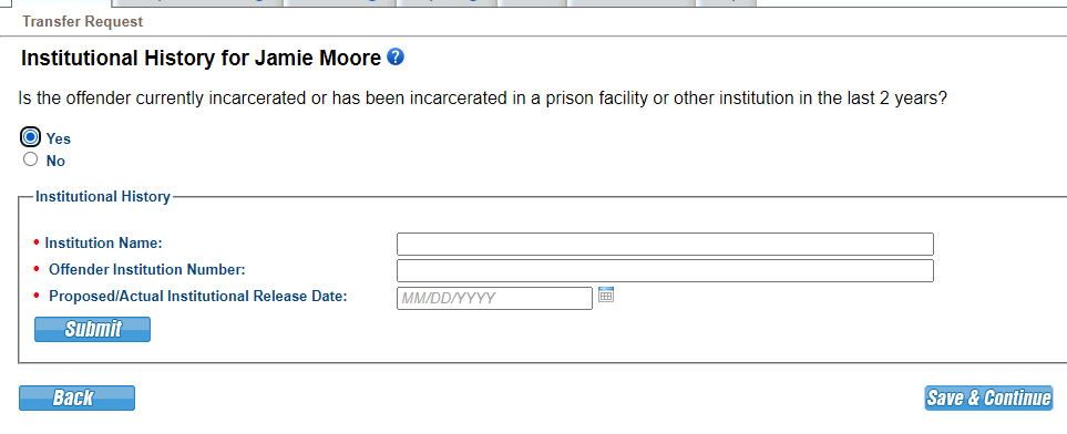 In this scenario the transferring individual requests to transfer upon release, it is clear he has been incarcerated within the last 2 years. Institutional discipline and mental health history provides information that may be more current than a pre-