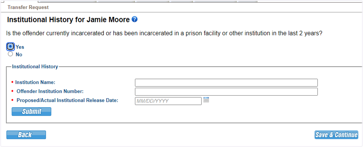 In this scenario the transferring individual requests to transfer upon release, it is clear he has been incarcerated within the last 2 years. Institutional discipline and mental health history provides information that may be more current than a pre-
