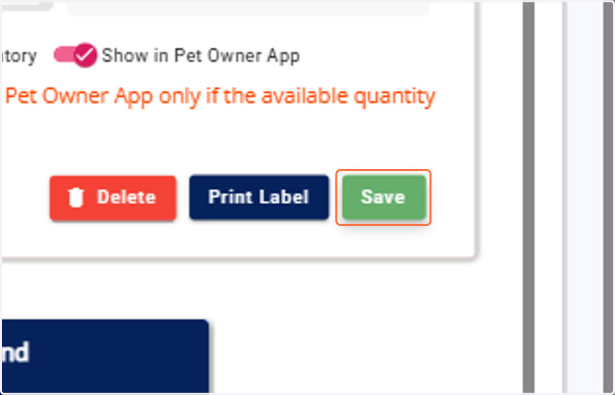 Click Save. The product is now ready for sale in the Pet Owner app under the Loyal Cart menu.