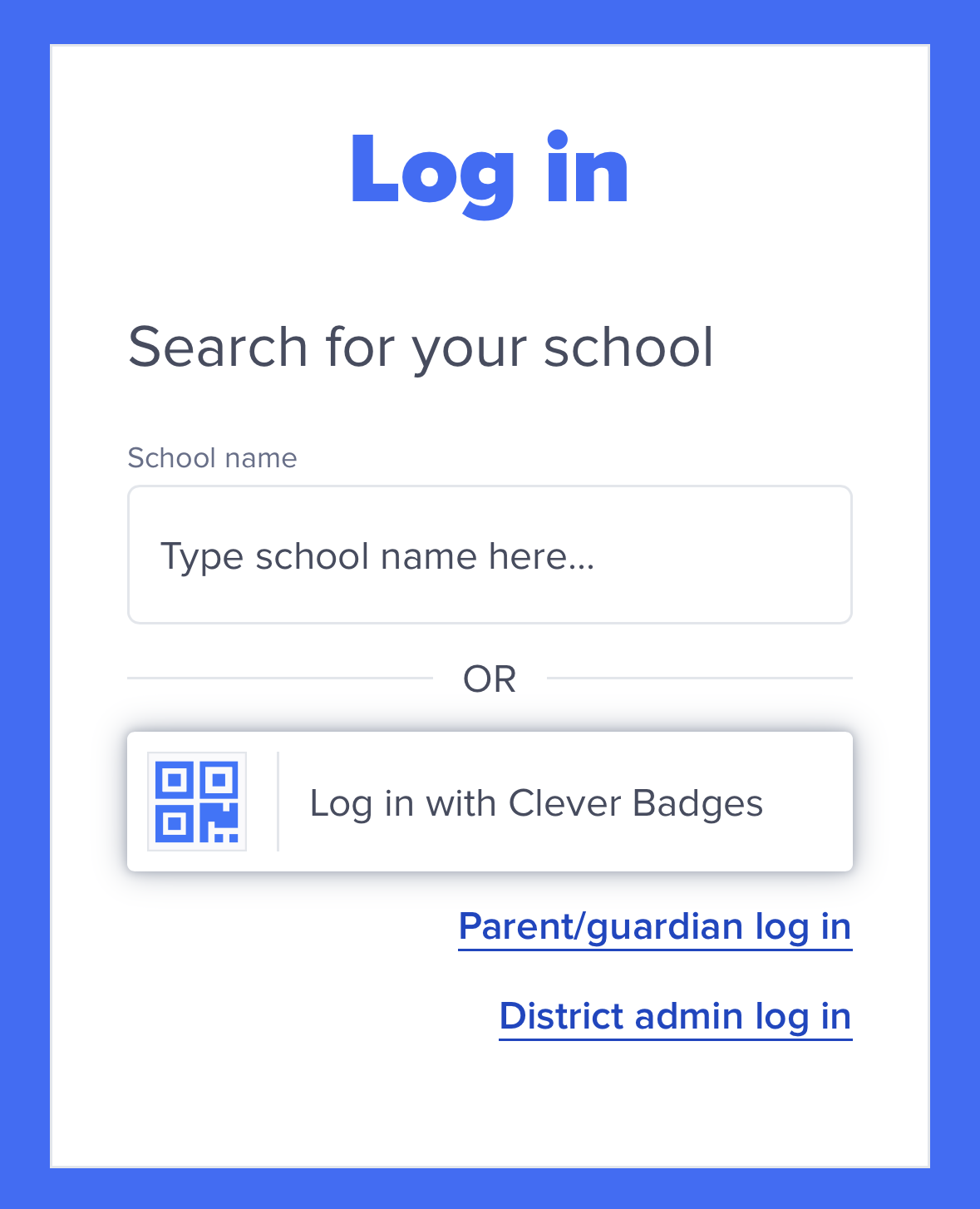 Clever login page with box, "Type school name here."