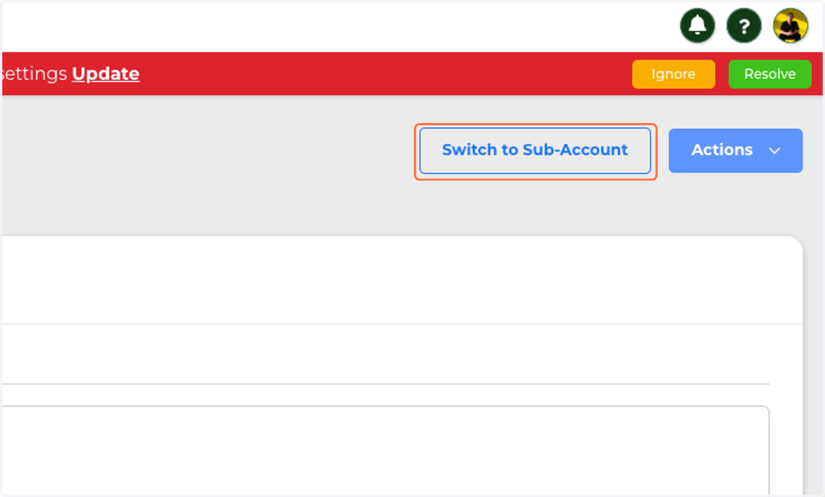 Click on Switch to Sub-Account to Go to account