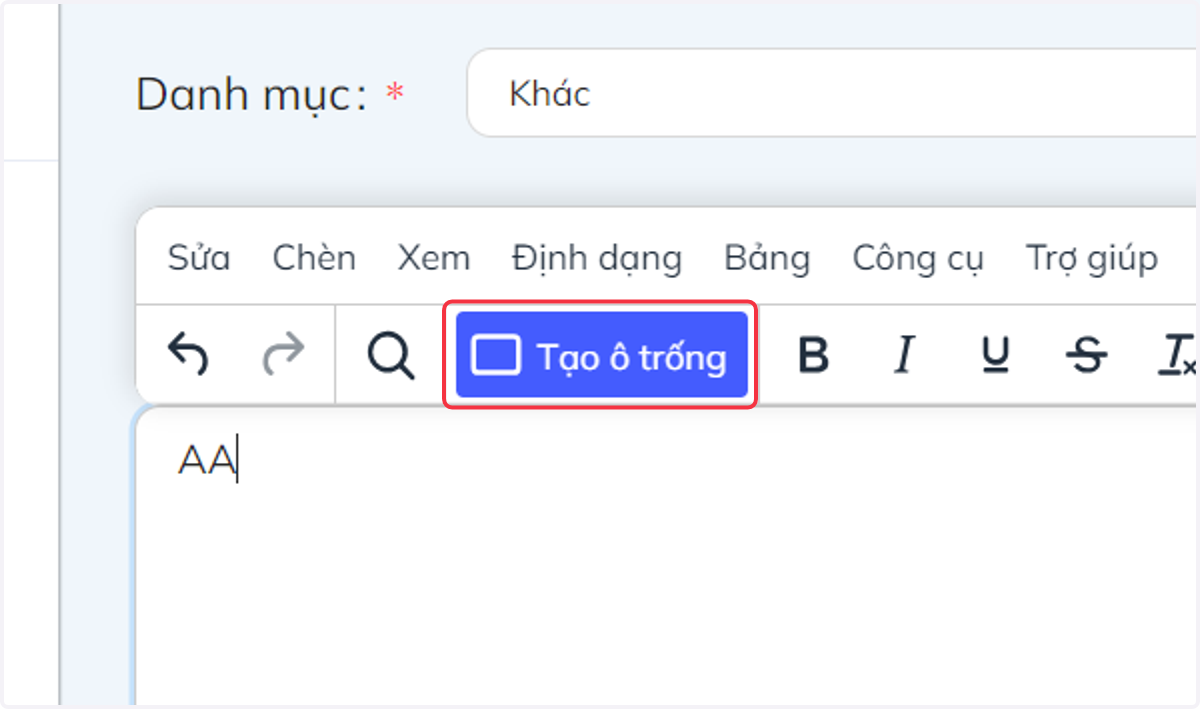 Nhấn chọn "Tạo ô trống" để tạo ô trống chứa các đáp án
