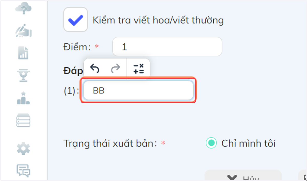 Tại mục "Đáp án", nhập lần lượt các đáp án đúng. Đáp án (1) tương ứng với ô số (1) trong khung Câu hỏi