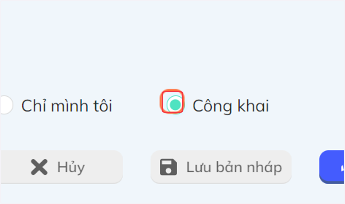 Nhấn chọn "Công khai" để ai cũng thấy được câu hỏi