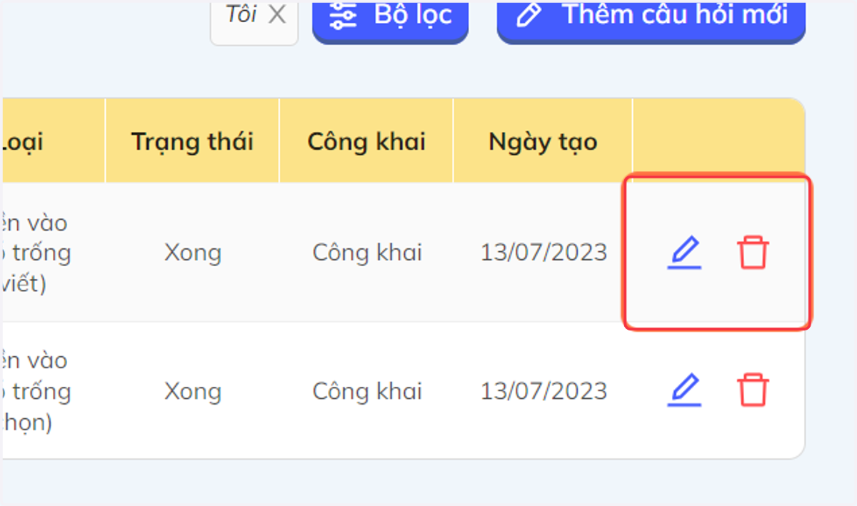 Nhấn chọn biểu tượng cây bút để chỉnh sửa câu hỏi hoặc biểu tượng thùng rác để xóa câu hỏi