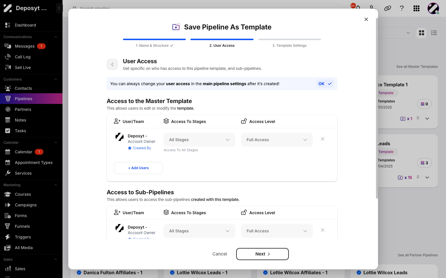 Step 5: On this page, you can edit user access for this specific template and its sub-pipelines. You can add users who are allowed to edit or modify the template and sub-pipelines. Then, click Next.