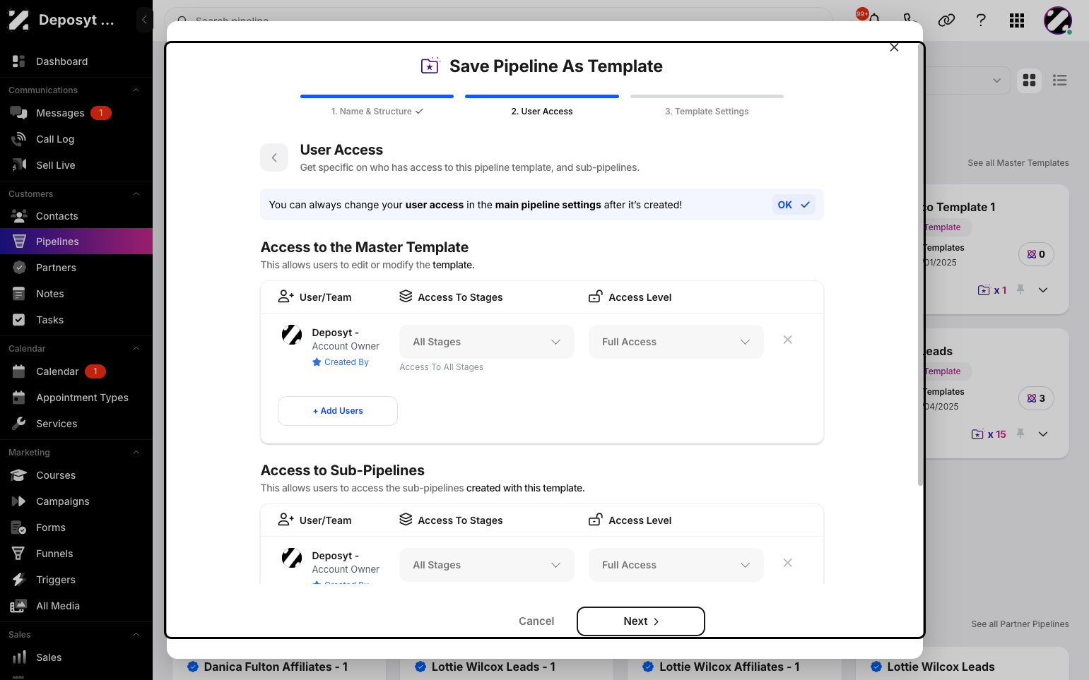 Step 5: On this page, you can edit user access for this specific template and its sub-pipelines. You can add users who are allowed to edit or modify the template and sub-pipelines. Then, click Next.