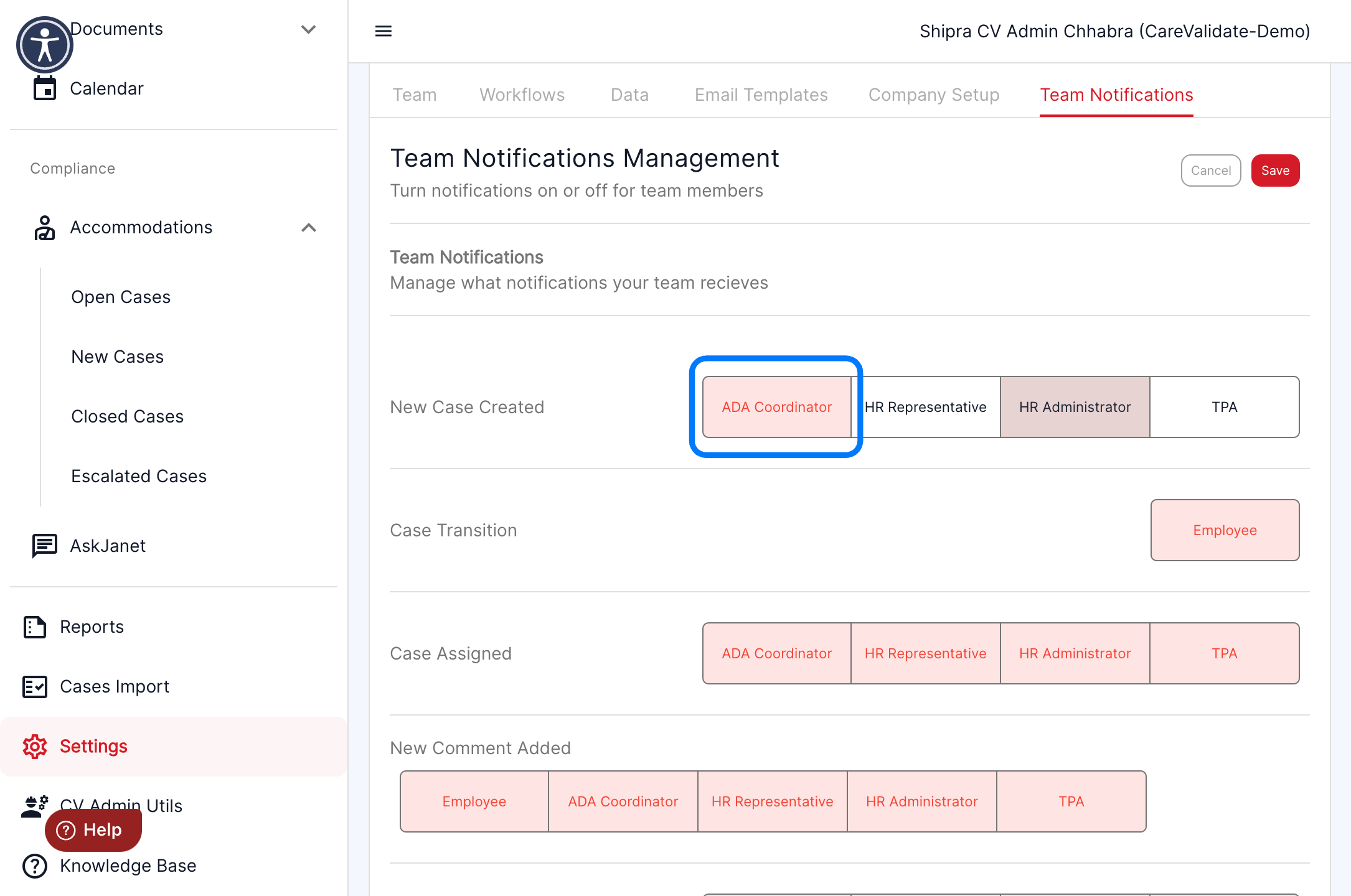 For various notifications, e.g New Case Created, they can select the role that is going to receive them by clicking on the role name in front. Once they click on the role e.g ADA Coordinator, the tab turns Red , which means the notifications to ADA C