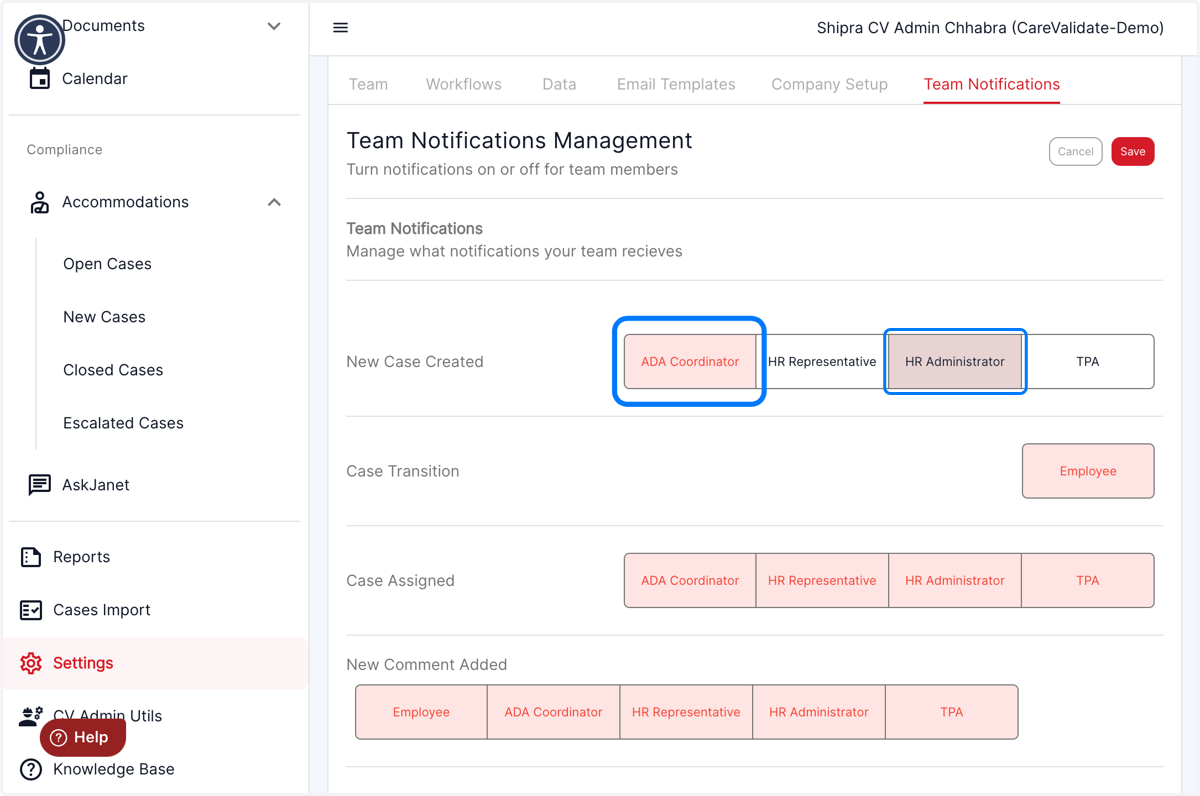 For various notifications, e.g New Case Created, they can select the role that is going to receive them by clicking on the role name in front. Once they click on the role e.g ADA Coordinator, the tab turns Red , which means the notifications to ADA C