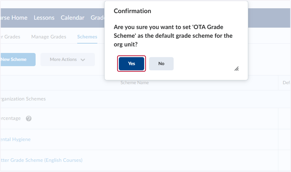 Click on the Yes button in the Confirmation window pop-u