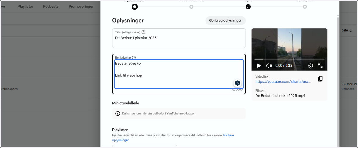 Fortæl seerne om din video (…