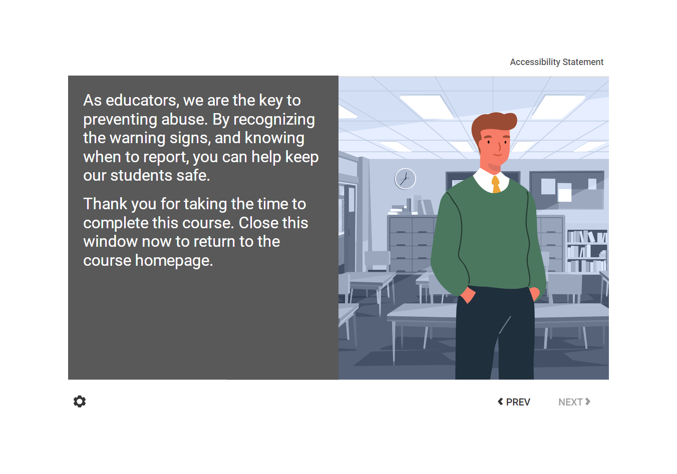When you reach the end of the module, exit the window to return to the course home page