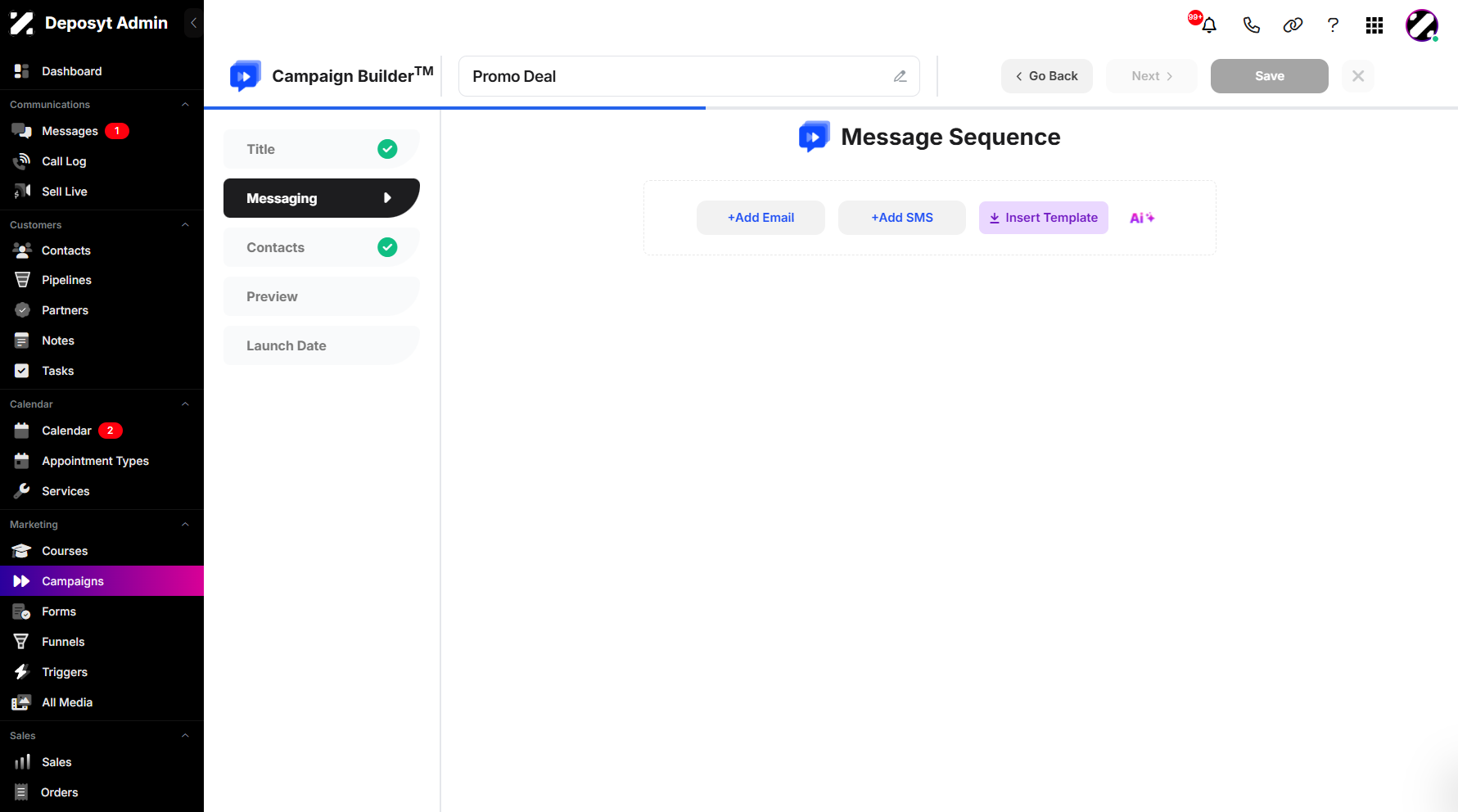 Step 6: You will then be taken to the Message Sequence. From here, you can add your email.