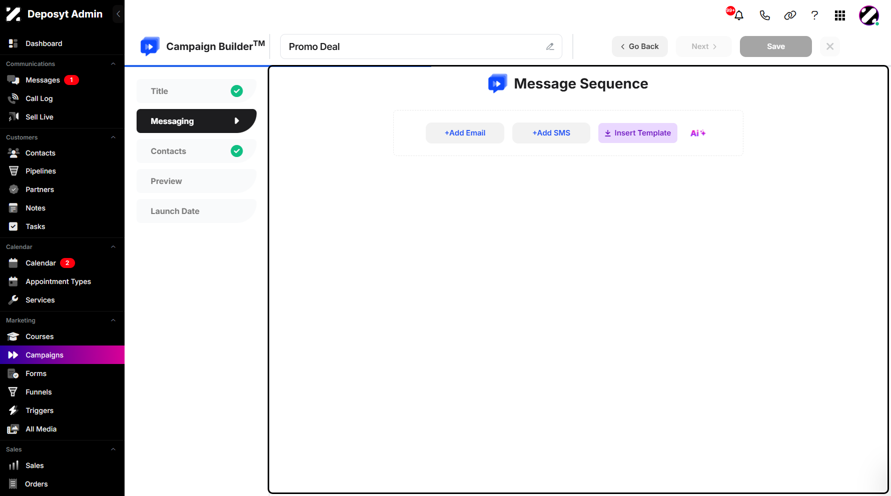 Step 6: You will then be taken to the Message Sequence. From here, you can add your email.