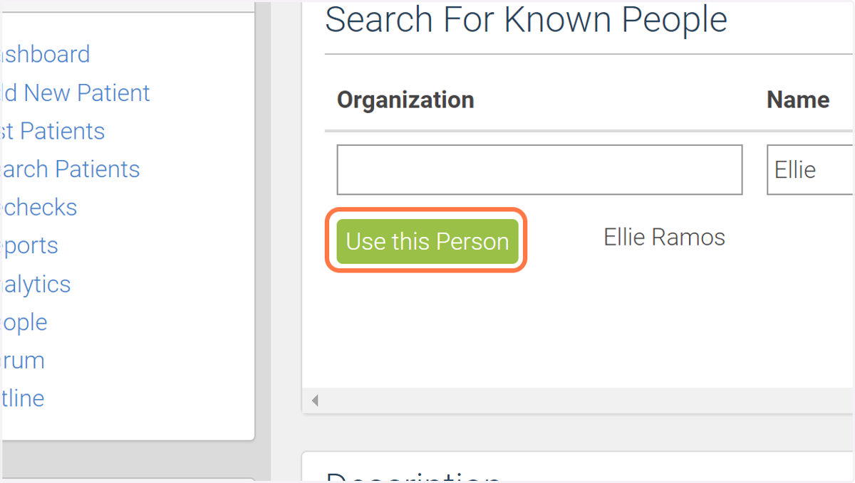 If the caller shows up, select "Use this Person".