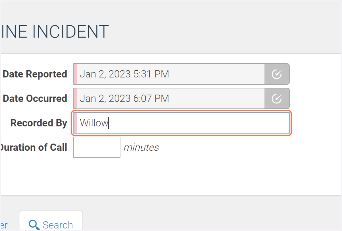 Type your name in the "Recorded By" field.