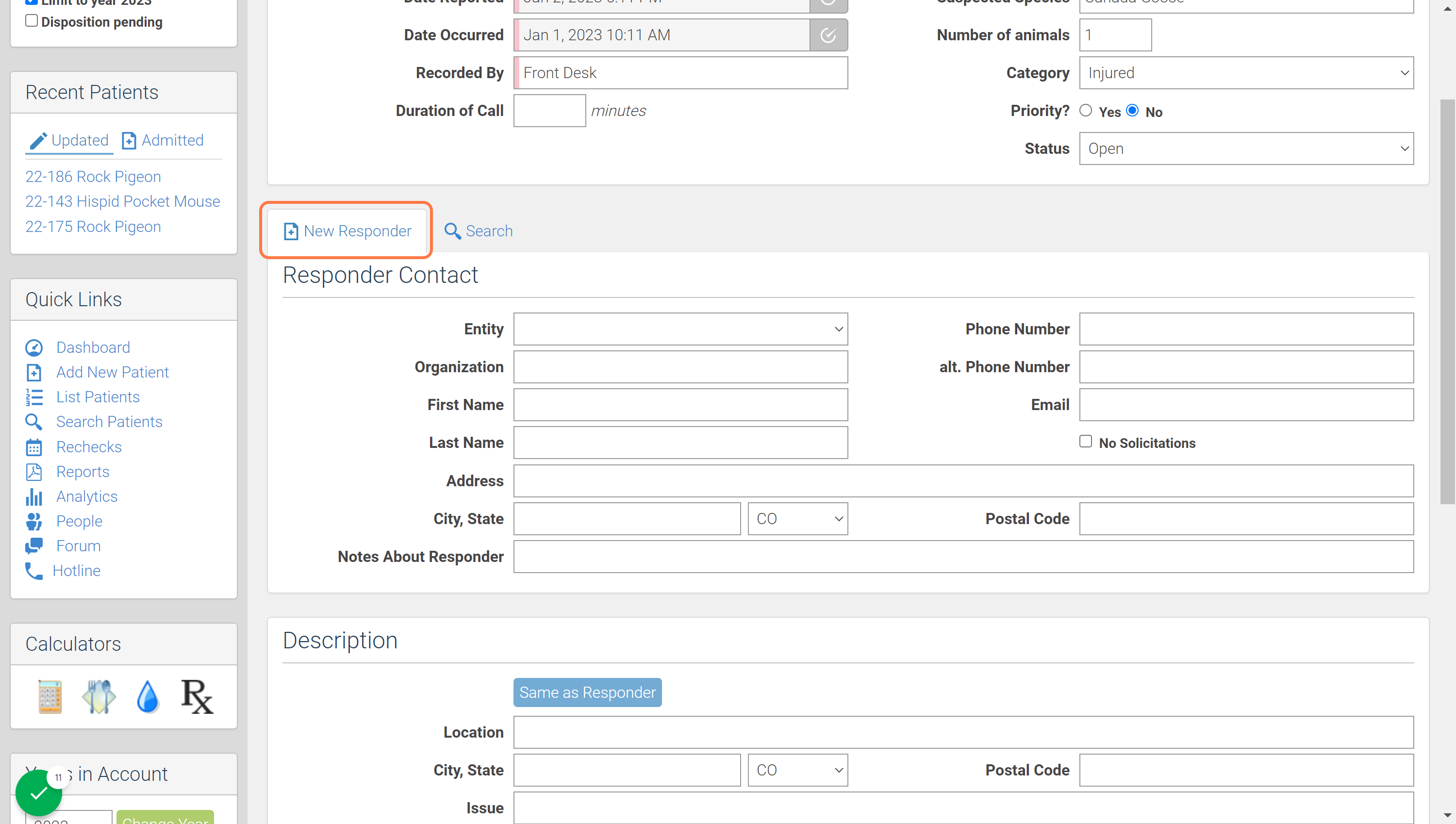 If the caller does not show up in the Search, click New Responder.